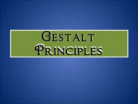 Gestalt Principles | PPT