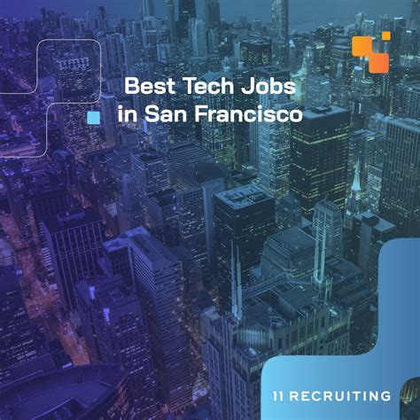 9 Best Tech Jobs in San Francisco - Eleven Recruiting - IT Recruiting ...