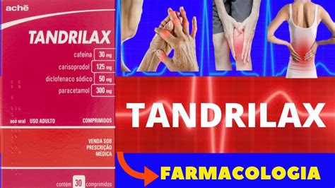 TANDRILAX PARA QUE SERVE COMO TOMAR EFEITOS COLATERAIS COMO