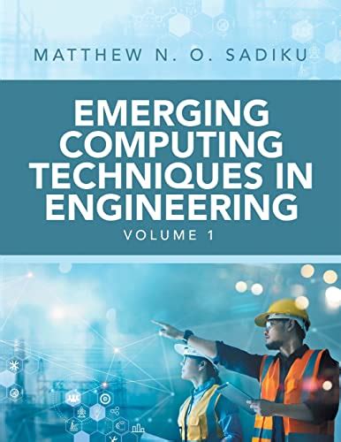 Emerging Computing Techniques In Engineering EBook Sadiku Matthew N