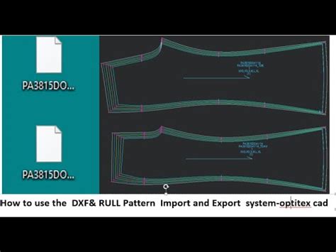 How To Use The DXF RULL Pattern Import And Export System Optitex Cad