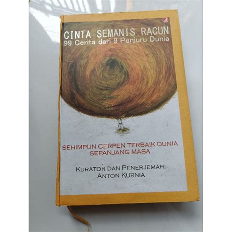 Jual Buku Original Anton Kurnia Cinta Semanis Racun Cerpen Terbaik