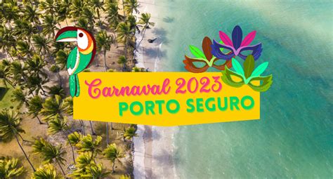 Carnaval Porto Seguro Confira Programa O Dos Blocos De Rua