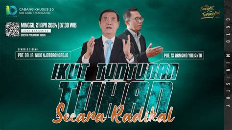 IKUT TUNTUNAN TUHAN SECARA RADIKAL Pdt DR Ir Niko Njotorahardjo