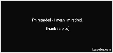 Frank Serpico's quotes, famous and not much - Sualci Quotes 2019