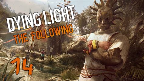 La Fuga De Ezgi DYING LIGHT THE FOLLOWING Parte 14 GAMEPLAY