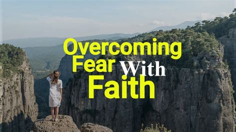 Overcoming Fear With Faith Christianmotivation Youtube