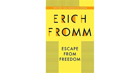 Escape From Freedom By Erich Fromm