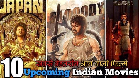 Biggest Upcoming South Indian Movies Upcoming South Indian