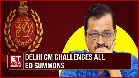 Delhi Cm Challenges All Ed Summons Cm Kejriwal Moves Delhi High Court