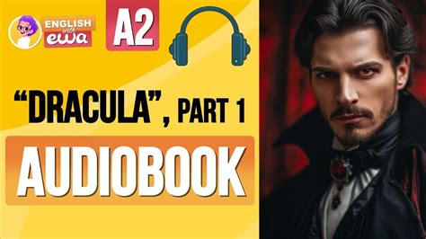 Learn English Through English Audiobooks For Level 2🎧dracula Audiobook