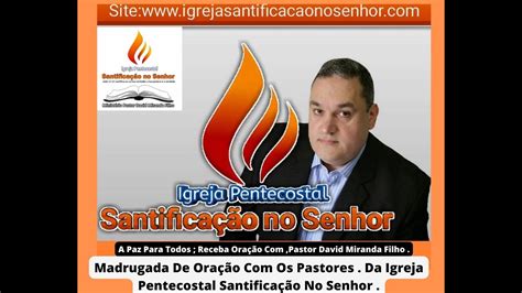 Ora O Da Madrugada Igreja Pentecostal Santifica O No Senhor