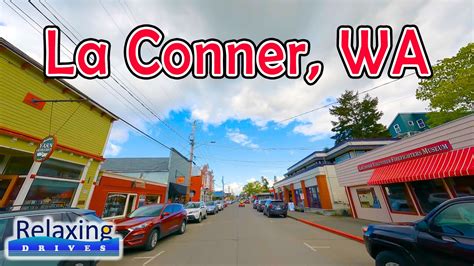 Driving Tour Of La Conner Wa Relaxing Drives Youtube