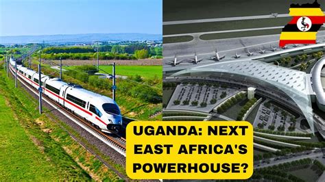 Wow Jaw Dropping Mega Projects That Will Make Uganda Africa S Switzerland Youtube