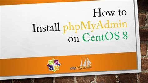 How To Install Phpmyadmin On Centos Centlinux