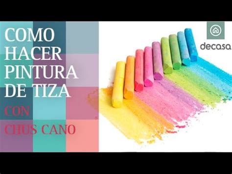 C Mo Hacer Pintura De Tiza El Truco De Chus Cano De Reciclarte