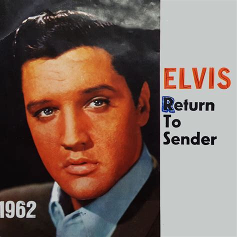 Elvis Presley Return To Sender