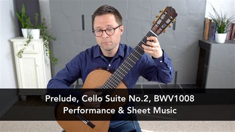 Prelude From Cello Suite No 2 In D Minor Bwv 1008 By Bach For Classical Guitar Youtube