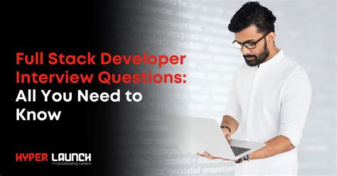 Full Stack Developer Interview Questions You Need To Know