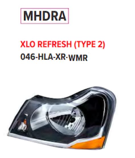 Lumax 046 HLA XR WMR Head Light Lamp Assembly Xylo Refresh Without