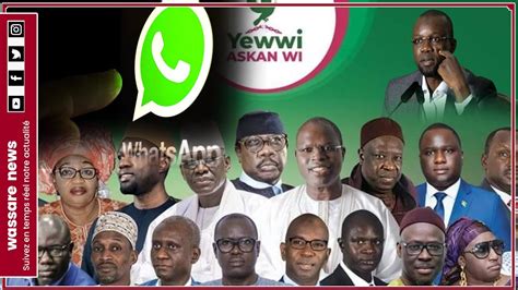 Groupe Whatsapp Retrait Des Leaders De Yewwi Askan Wi Ousmane Sonko