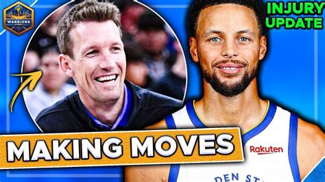 Warriors Making Moves Steph Curry Injury Update Golden State Warriors News Youtube