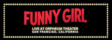 Funny Girl Tickets | Orpheum Theater San Francisco | Orpheum Theater ...