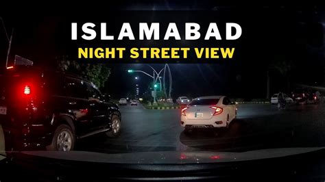 Islamabad Night Street View Street View Pakistan Youtube