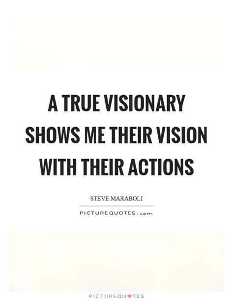 Visionary Quotes Visionary Sayings Visionary Picture Quotes