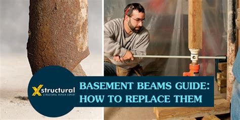 Basement Beams Guide How To Replace Them Xstructural