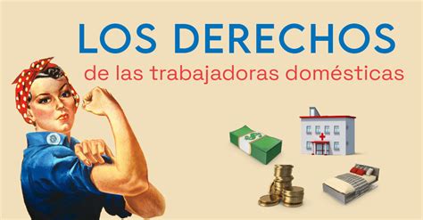 Los derechos de las trabajadoras domésticas