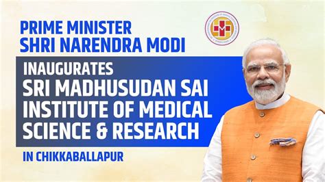 PM Modi Inaugurates Sri Madhusudan Sai Institute Of Medical Science