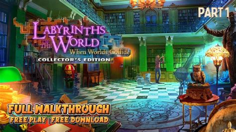 Labyrinths Of The World When Worlds Collide Collector S Edition