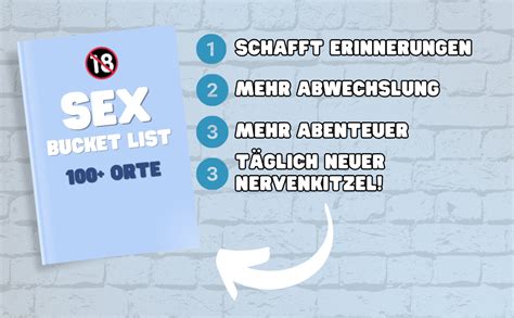 Sex Bucket List 100 Orte für Leidenschaft und Abenteuer Inklusive Felder zum ausfüllen L