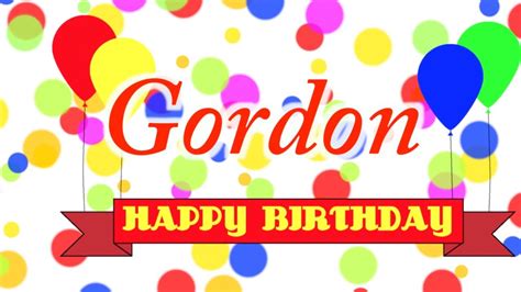 Happy Birthday Gordon Song Youtube