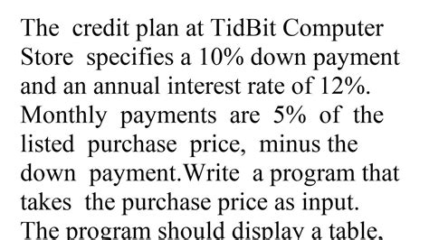 The Credit Plan At TidBit Computer Store Specifies A 10 Down Payment