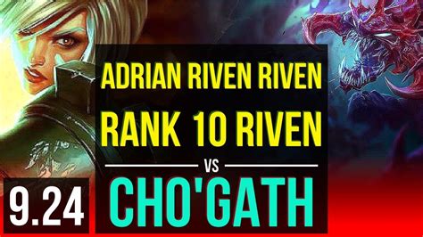 Adrian Riven Riven Vs Chogath Top Rank 10 Riven Kda 15 1 4