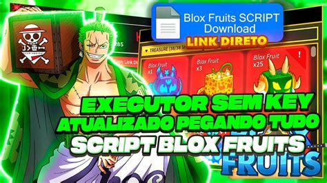 SEM KEY EXECUTOR E SCRIPT Atualizado BLOX FRUITS CELULAR E PC