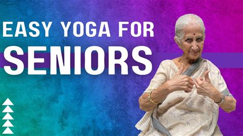 Easy Yoga For Senior Citizens Chair Yoga Exercises For Older Adults