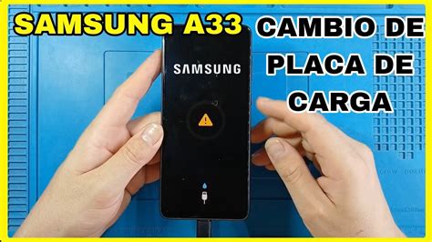 Cambio Placa De Carga Samsung A33 Por Marca De Humedad YouTube