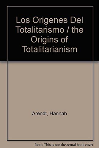 Los Origenes Del Totalitarismo The Origins Of Totalitarianism