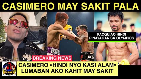 Casimero Banat Sa Haters May Lagnat Ako Sa Laban Pacquiao Hindi