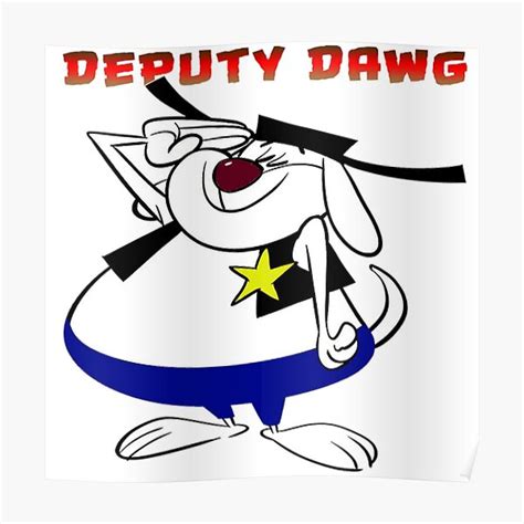 Deputy Dog Posters | Redbubble