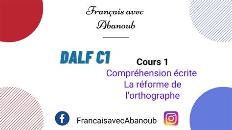 Dalf C Cours Compr Hension Crite La R Forme De L Orthographe Youtube