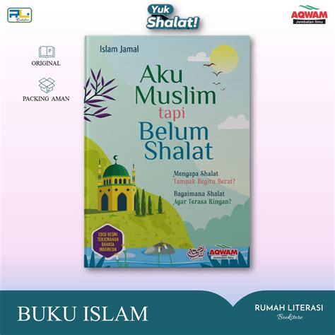 Jual Buku Aku Muslim Tapi Belum Shalat Edisi Resmi Terjemahan Bahasa