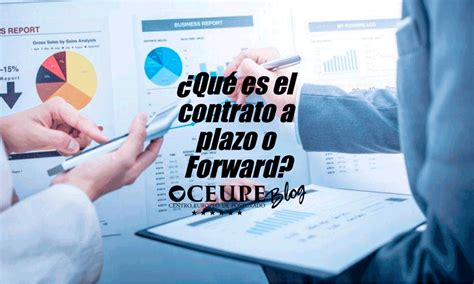 Qu Es El Contrato A Plazo O Forward