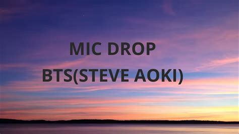 Bts 방탄소년단 Mic Drop Steve Aoki Remix Lyrics Youtube