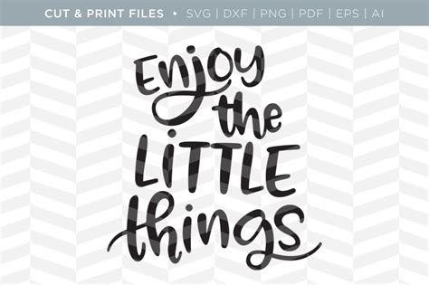 Enjoy The Little Things Dxfsvgpngpdf Cut And Print Files By Simply