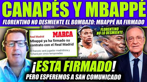 ¡bombazo MbappÉ Esta Firmado Por El Madrid Y Florentino No Lo Desmiente En La CelebraciÓn De