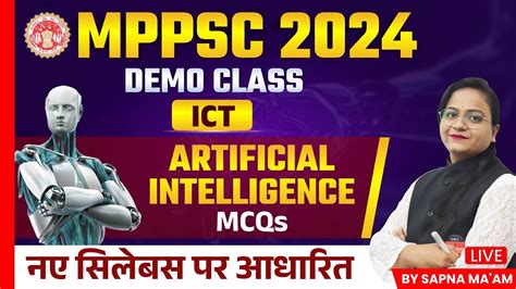 MPPSC Pre 2024 MPPSC 2024 Demo Class MPPSC ICT Artificial